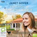 Cover Art for 9781460745380, The Library at Wagtail Ridge by Janet Gover