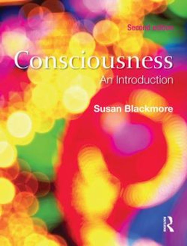 Cover Art for 9781444128277, Consciousness by Susan Blackmore, Susan Blackmore