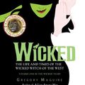 Cover Art for 9781417665563, Wicked: The Life and Times of the Wicked Witch of the West by Gregory Maguire