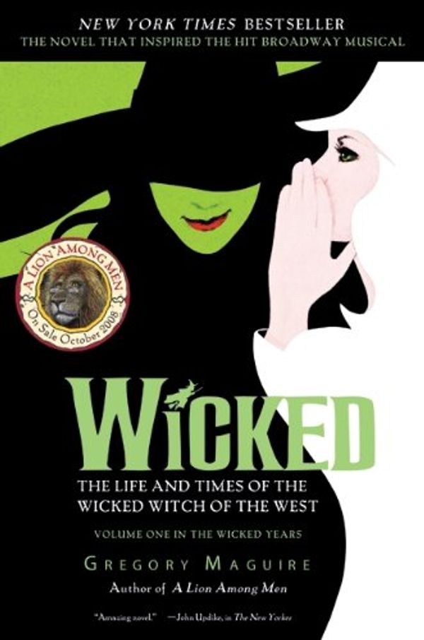 Cover Art for 9781417665563, Wicked: The Life and Times of the Wicked Witch of the West by Gregory Maguire