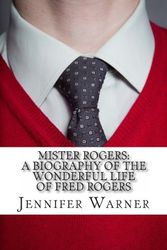 Cover Art for 9781491205990, Mister Rogers by Jennifer Warner