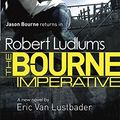 Cover Art for 9781409128908, Robert Ludlum's The Bourne Imperative by Robert Ludlum