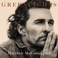 Cover Art for 9781472280862, Greenlights by Matthew McConaughey