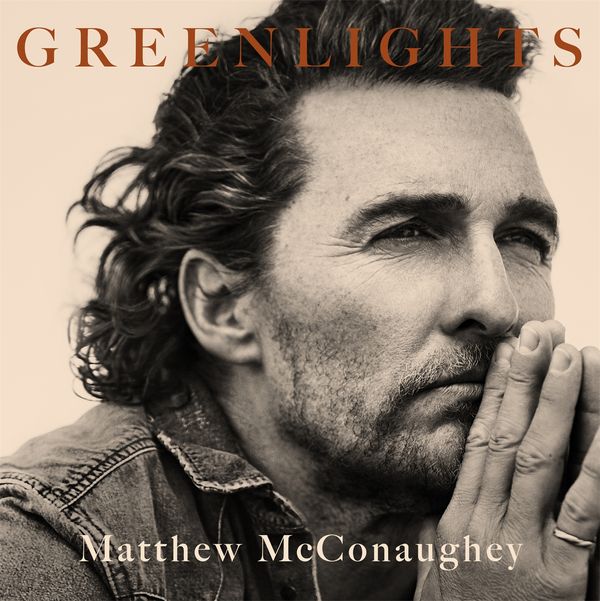 Cover Art for 9781472280862, Greenlights by Matthew McConaughey