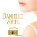 Cover Art for 9780739326800, H.R.H. by Danielle Steel