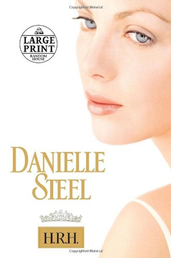 Cover Art for 9780739326800, H.R.H. by Danielle Steel