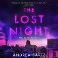Cover Art for 9781409196761, The Lost Night by Andrea Bartz