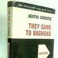 Cover Art for 9780854567829, They Came to Baghdad by Agatha Christie