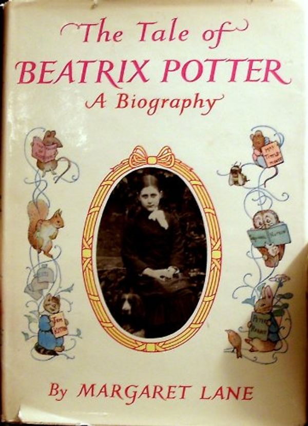 Cover Art for B006IYRS52, The Tale of Beatrix Potter by Margaret Lane