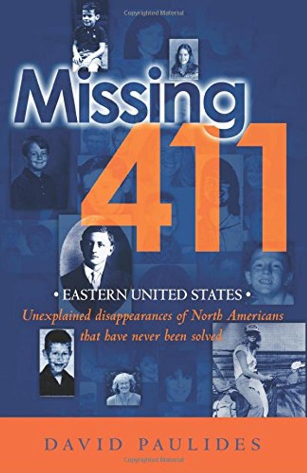 Cover Art for 9781468012620, Missing 411- Eastern United States by David Paulides