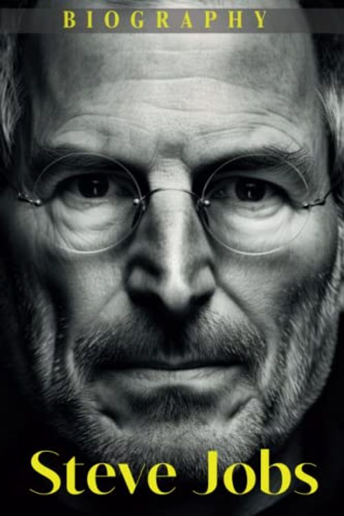 Cover Art for 9798390473535, Steve Jobs Biography: The Life and Career of a Genius by Mike Williams
