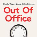 Cover Art for B0944STT3D, Out of Office: the big problem and bigger promise of working from home by Anne Helen Petersen, Charlie Warzel