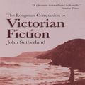 Cover Art for 9781317863328, The Longman Companion to Victorian Fiction by John Sutherland