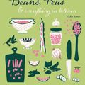 Cover Art for 9781788794442, Beans, Peas & everything in between: More than 60 delicious, nutritious recipes for legumes from around the globe by Vicky Jones