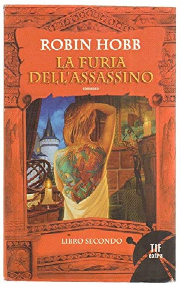 Cover Art for 9788834715536, La furia dell'assassino by Robin Hobb