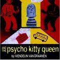 Cover Art for 9780375823497, Sammy Keyes and the Psycho Kitty Queen by Van Draanen, Wendelin