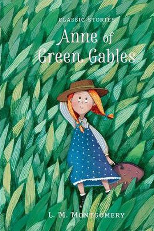 Cover Art for 9781946260697, Anne of Green Gables (Classic Stories) by Saviour Pirotta
