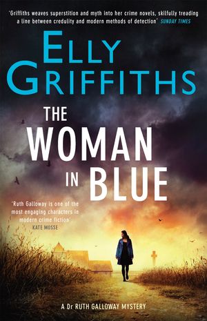Cover Art for 9781848663350, The Woman In Blue by Elly Griffiths