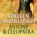 Cover Art for 9780730408703, Antony and Cleopatra by Colleen McCullough