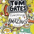Cover Art for 9781407139944, Tom Gates 3: Everything's Amazing (sort of) by Liz Pichon