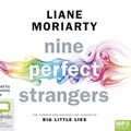 Cover Art for 9781489460516, Nine Perfect Strangers by Liane Moriarty