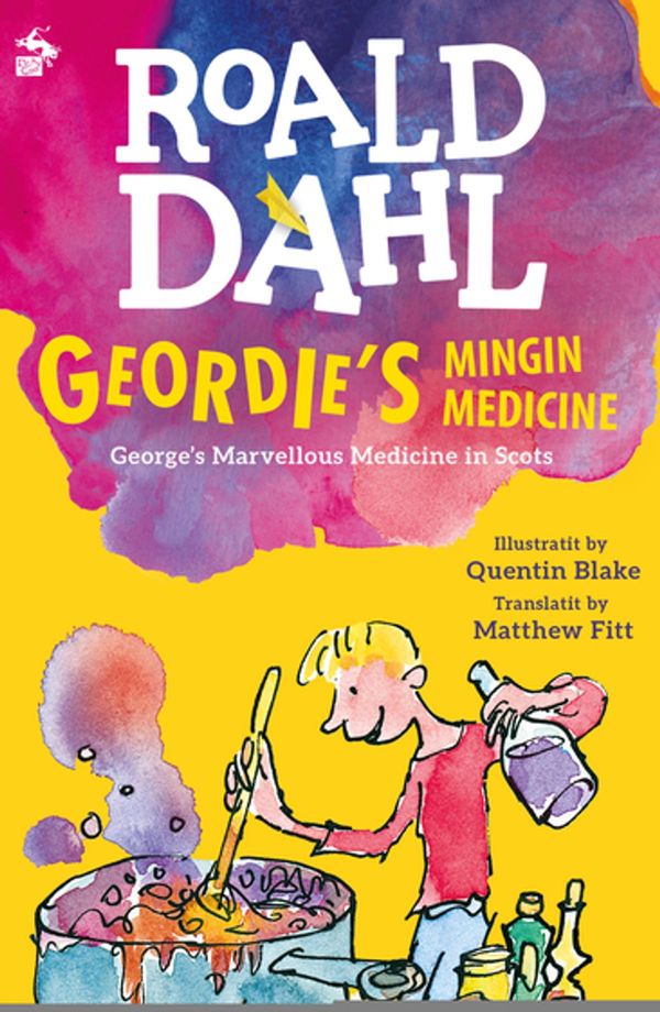 Cover Art for 9781845028916, Geordie's Mingin Medicine by Roald Dahl