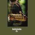 Cover Art for 9781442972292, Ranger's Apprentice (EasyRead Large Bold Edition) by John Flanagan