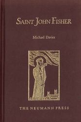 Cover Art for 9780911845860, Saint John Fisher by Michael Davies