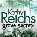 Cover Art for 9780099307303, Grave Secrets by Kathy Reichs