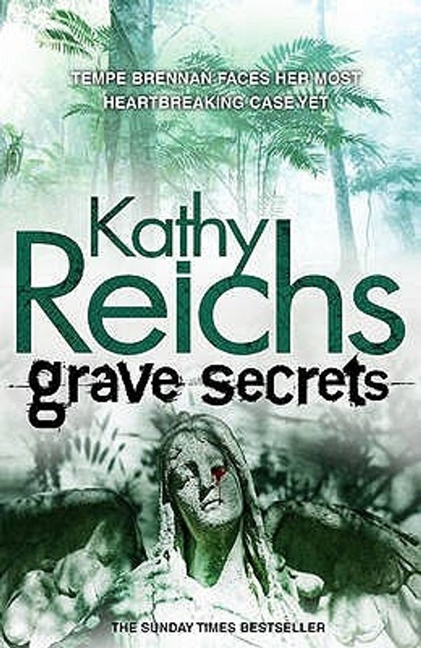 Cover Art for 9780099307303, Grave Secrets by Kathy Reichs