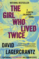 Cover Art for 9781101974179, The Girl Who Lived Twice by David Lagercrantz