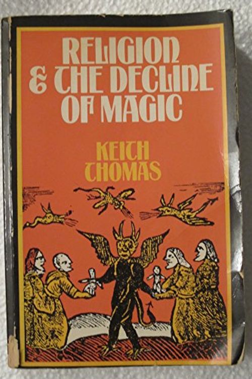 Cover Art for 9780684133126, Religion & the Decline of Magic by Keith Thomas