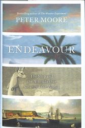 Cover Art for 9781784740900, Endeavour: The Ship and the Attitude that Shaped the Western World by Peter Moore