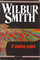 Cover Art for 9788478882335, El septimo papiro by Wilbur Smith