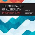 Cover Art for B01HTT8WJK, The Boundaries of Australian Property Law by Hossein Esmaeili, Brendan Grigg