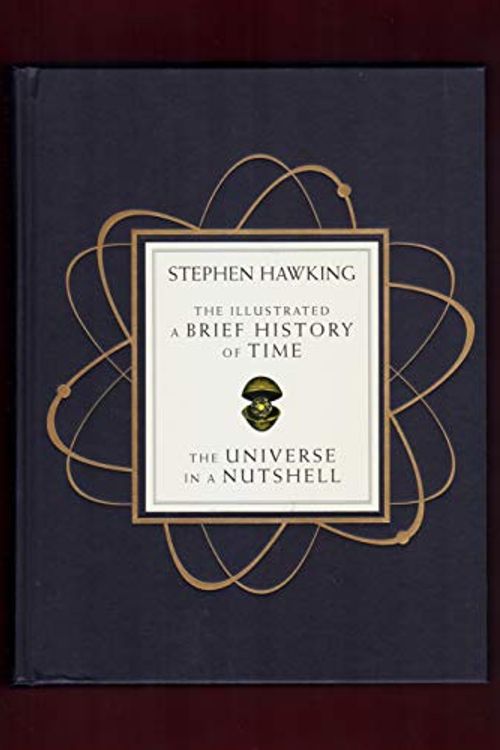 Cover Art for 9780385365413, The Illustrated A Brief History of Time/The Universe in a Nutshell by Stephen Hawking