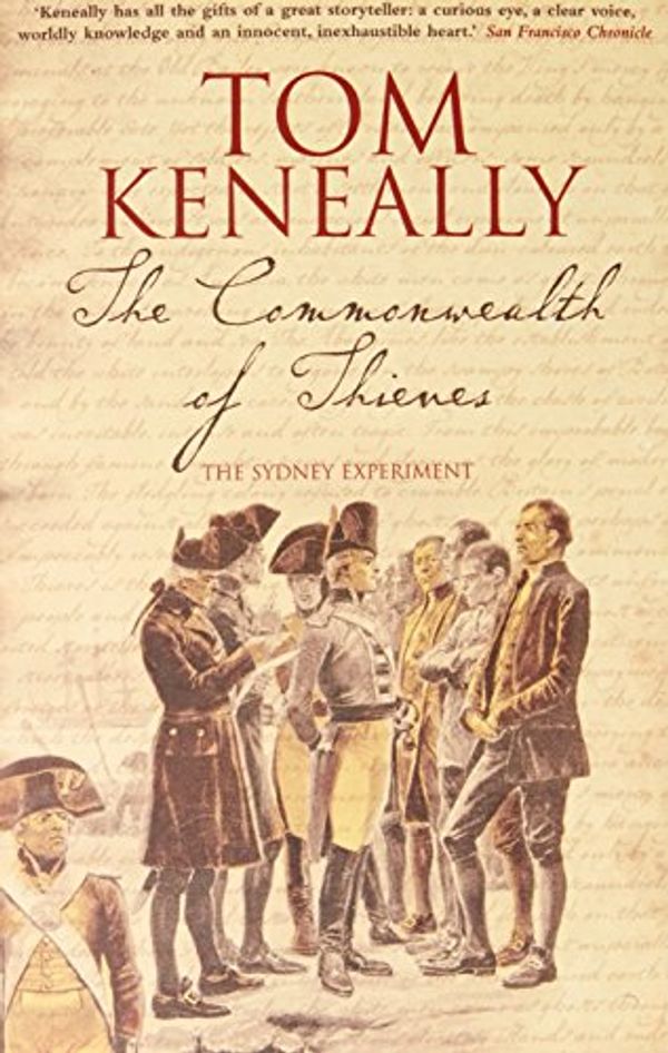 Cover Art for 9781741666137, The Commonwealth Of Thieves by Tom Keneally