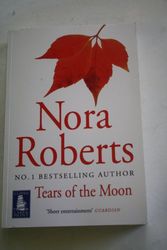 Cover Art for 9781407413419, Tears of the Moon by Nora Roberts