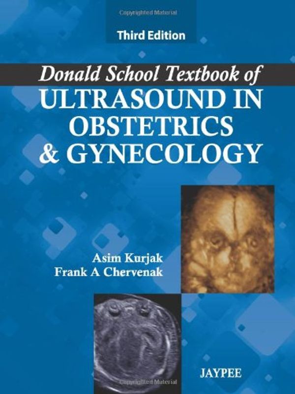 Cover Art for 9789350252598, Donald School Textbook of Ultrasound in Obstetrics & Gynecology by Asim Kurjak