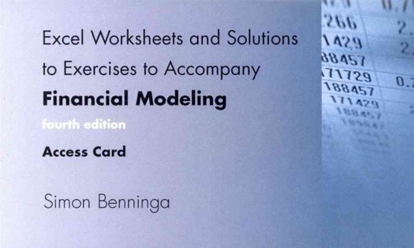 Cover Art for 9780262322607, Excel Worksheets and Solutions to Exercises to Accompany Financial Modeling by Simon Benninga