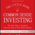 Cover Art for 9781119404507, The Little Book of Common Sense Investing: The Only Way to Guarantee Your Fair Share of Stock Market Returns (Little Books. Big Profits) by John C. Bogle