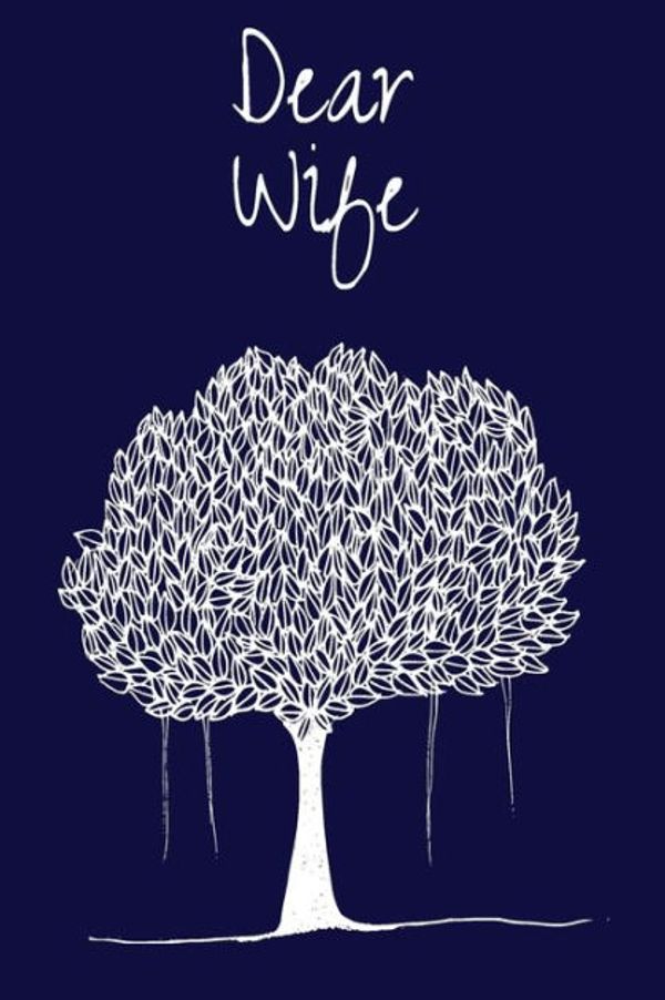 Cover Art for 9781695572850, Dear Wife: Grief Journal by M N Press