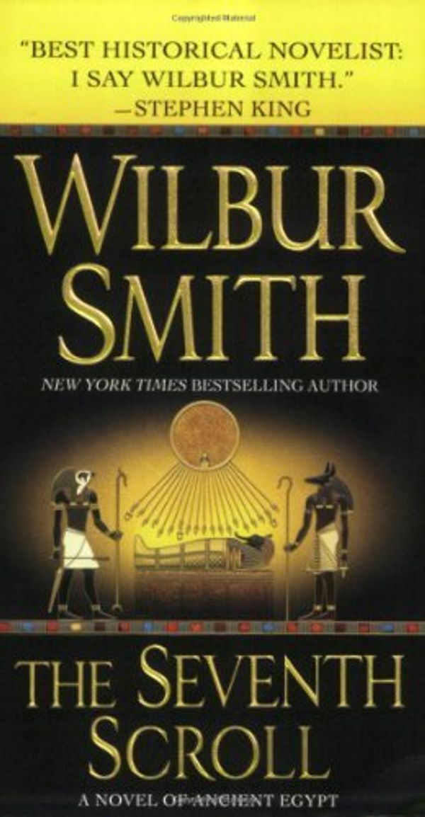 Cover Art for B017WQE9BA, The Seventh Scroll: A Novel of Ancient Egypt (Novels of Ancient Egypt) by Wilbur Smith (2008-02-05) by 