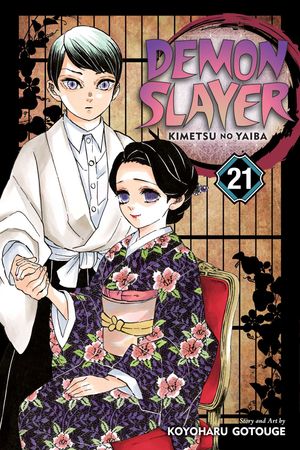 Cover Art for 9781974721207, Demon Slayer: Kimetsu No Yaiba, Vol. 21, Volume 21 by Koyoharu Gotouge