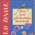 Cover Art for 9789026132025, Joris en de geheimzinnige toverdrank by Roald Dahl