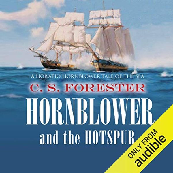 Cover Art for B00NZ35JIM, Hornblower and the Hotspur by C.S. Forester