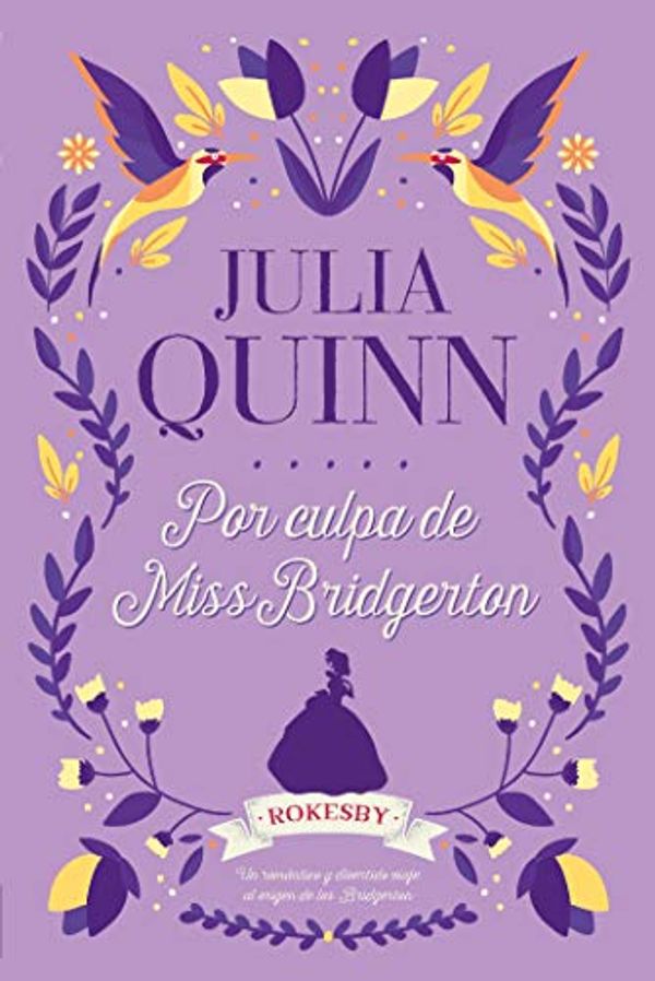 Cover Art for B08VNP9JQ5, Por culpa de Miss Bridgerton (Titania época) (Spanish Edition) by Julia Quinn