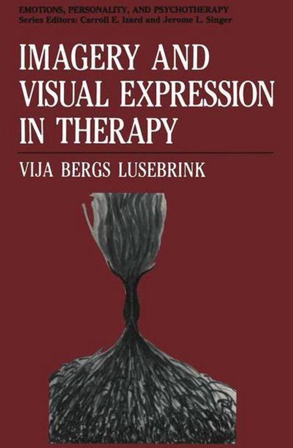 Cover Art for 9781475704464, Imagery and Visual Expression in Therapy by Vija Bergs Lusebrink