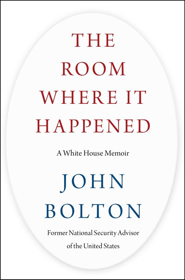 Cover Art for 9781982167349, The Room Where It Happened: A White House Memoir by John Bolton