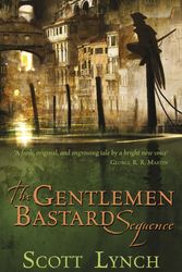 Cover Art for 9781473214453, The Gentleman Bastard Sequence: The Lies of Locke Lamora, Red Seas Under Red Skies, The Republic of Thieves by Scott Lynch